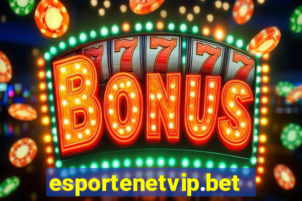 esportenetvip.bet - apostas online